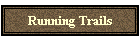Running Trails